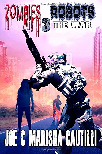 Zombies Vs Robots 3: The War