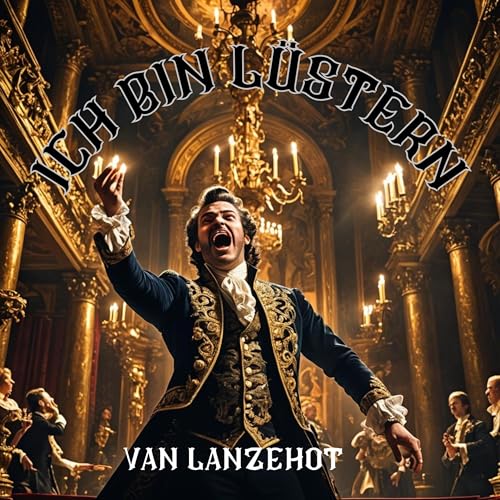  Ich bin lüstern
