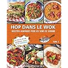 Hop dans le wok: Recettes asiatiques pour les soirs de semaine