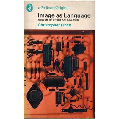 Image as Language: Aspects of British Art, 1950-68