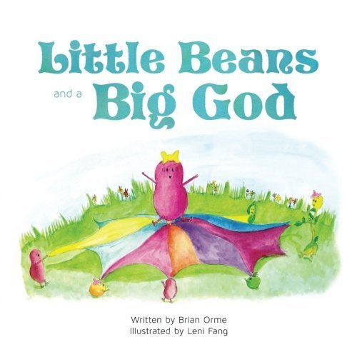 Little Beans and a Big God by Brian Orme (2014-05-22)