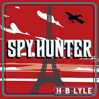 Spy Hunter Audiolibro Por H.B. Lyle arte de portada