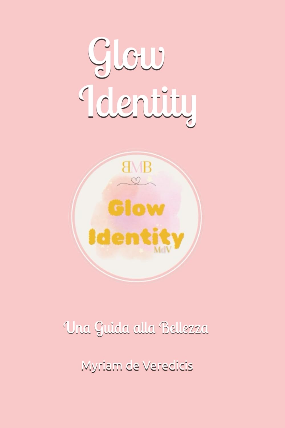 Glow Identity: Una Guida alla Bellezza