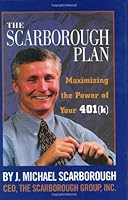 The Scarborough Plan : Maximizing The Power of Your 401(k) 1929175183 Book Cover