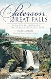 Paterson Great Falls:: From Local Landmark to National Historical Park