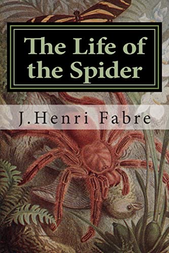 The Life of the Spider 1507561512 Book Cover