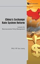 China's Exchange Rate System Reform: Lessons for Macroeconomic Policy Management