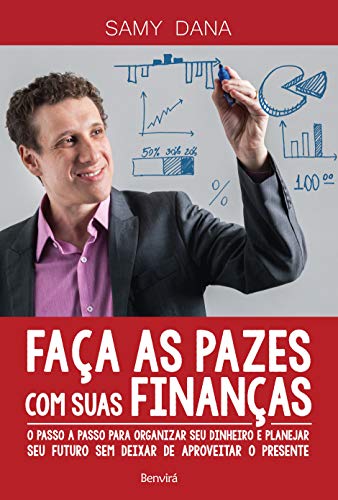Faça as pazes com suas finanças: O passo a passo para organizar s...