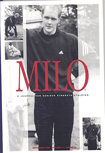 Milo: A Journal For Serious Strength Athletes, June 2011, Vol. 19, No. 1