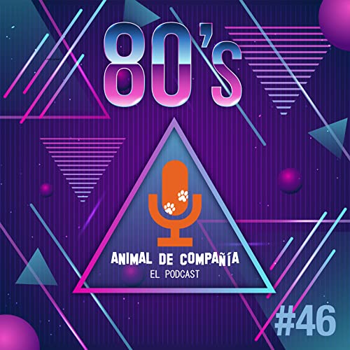 Page de couverture de S3 Ep46: Viajamos a la década de los 80´s!