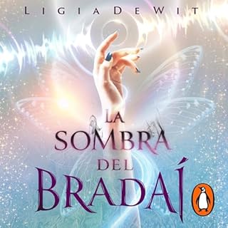 Cantos de magia y fuego 1: La sombra del Bradaí [Touch of Faete: Bradaís Pledge] Audiolibro Por Ligia De Wit ar