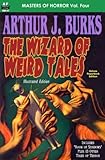 Masters of Horror, Vol. Four, Arthur J. Burks, The Wizard of Weird Tales
