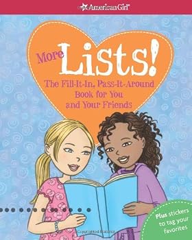 Spiral-bound More Lists!: The Fill-It-In, Pass-It-Around Book for You and Your Friends (American Girl) Book