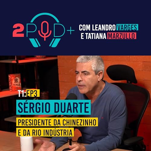 T1:EP4 - UM L&Iacute;DER PRECISA CULTIVAR RELACIONAMENTOS PESSOAIS E PROFISSIONAIS com S&eacute;rgio Duarte