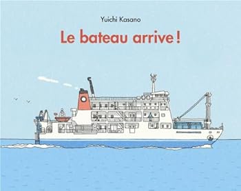 Paperback BATEAU ARRIVE (LE) [French] Book