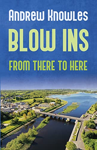 BLOW INS: From there to here… (English Edition)