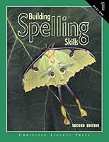 Building Spelling Skills Book 1 2nd Edition 1935796011 Book Cover