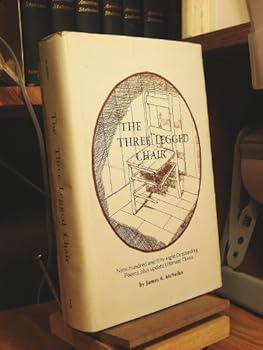 Hardcover The Three Legged Chair: Symbolic-Brace Yourself Lest You Go Over Backwards or Fall on Your Face Book