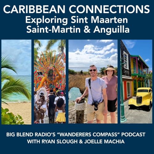 Caribbean Connections: Exploring Sint Maarten, Saint Martin & Anguilla
