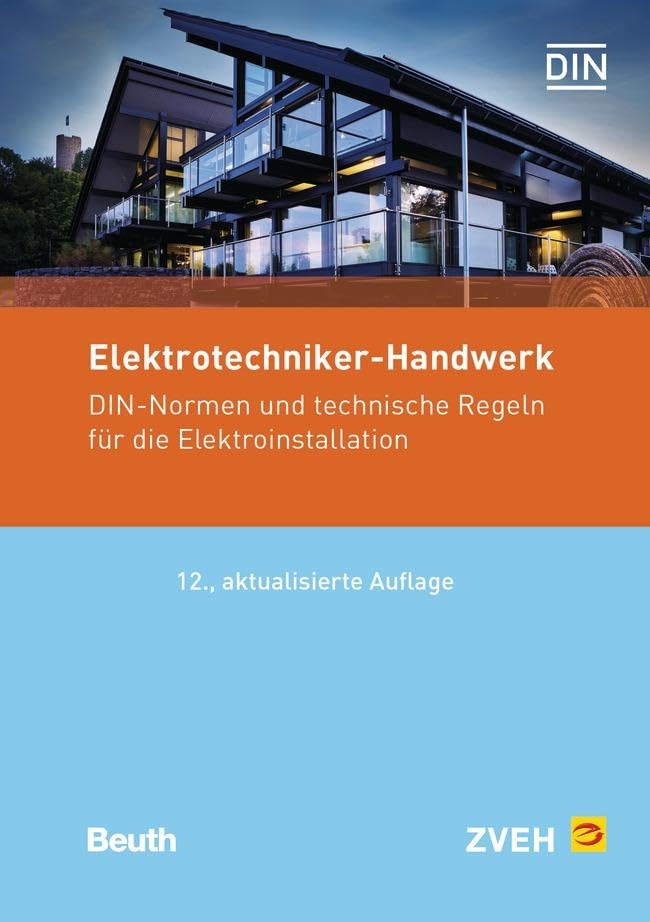 DIN-Normen und Technische Regeln für die Elektroinstallation (Normen-Handbuch)
