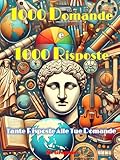 1000 Domande e 1000 Risposte: Un viaggio attraverso 1000 domande e risposte su storia, geografia, scienze, cultura popolare e sport. Scopri curiosità, metti alla prova le tue conoscenze