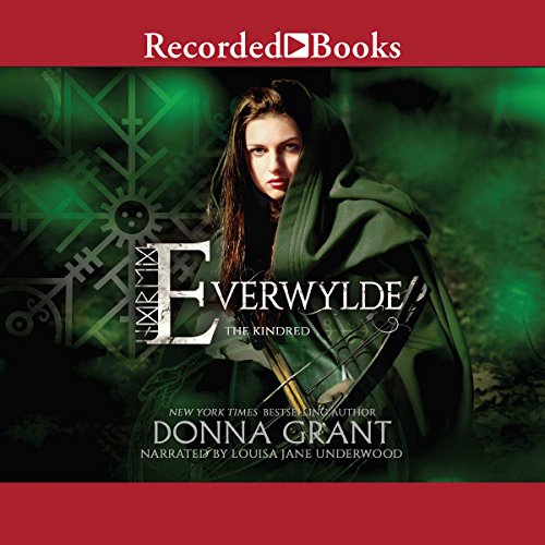 Everwylde The Kindred, Book 2 (Audio Download) Donna Grant, Louisa