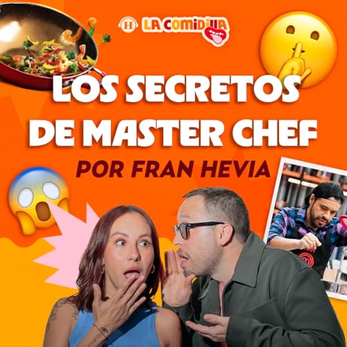 Page de couverture de Fran Hevia nos cuenta la verdad sobre Master Chef y por qué no ganó