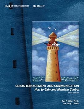 Perfect Paperback Crisis Management and Communication: How to Gain and Maintain Control Book