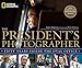 The President's Photographer: Fifty Years Inside the Oval Office