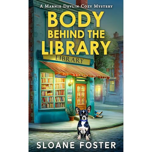 Body Behind the Library Audiolibro Por Sloane Foster arte de portada