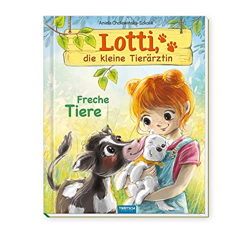 TRÖTSCH - Lotti, die kleine Tierärztin 'Freche Tiere' | Liebevoll...