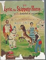 Lyric, The Skippety Horse (; #36 Early Reader Series ) B018UMOU32 Book Cover