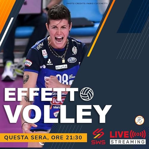 EFFETTO VOLLEY - 8a puntata - Stag. 2025-26