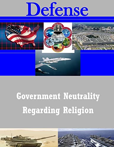 Government Neutrality Regarding Religion 1503144011 Book Cover