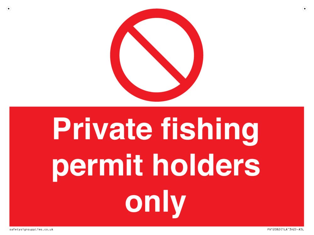 Private fishing permit holders only Sign - 200x150mm - A5L