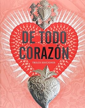 Paperback DE TODO CORAZÓN [Spanish] Book