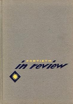Fortieth in Review; 40th Infantry Division. United States Army - The Story of How It Came to Be and What Followed