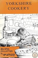 Yorkshire Cookery 0852060564 Book Cover