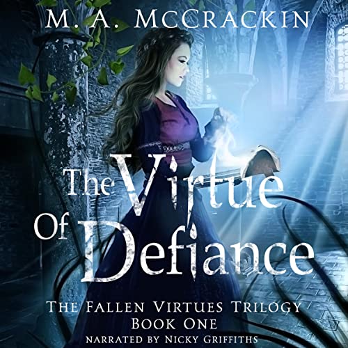 The Virtue of Defiance by M.A. McCrackin episode artwork