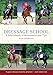 Dressage School: A Sourcebook of Movements and Tips Second Edition