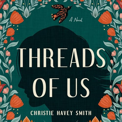 Threads of Us (Authored by Christie Havey Smith) episode artwork