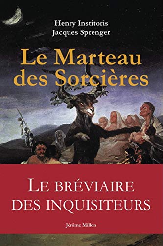 Le Marteau des sorcières: Malleus Maleficarum