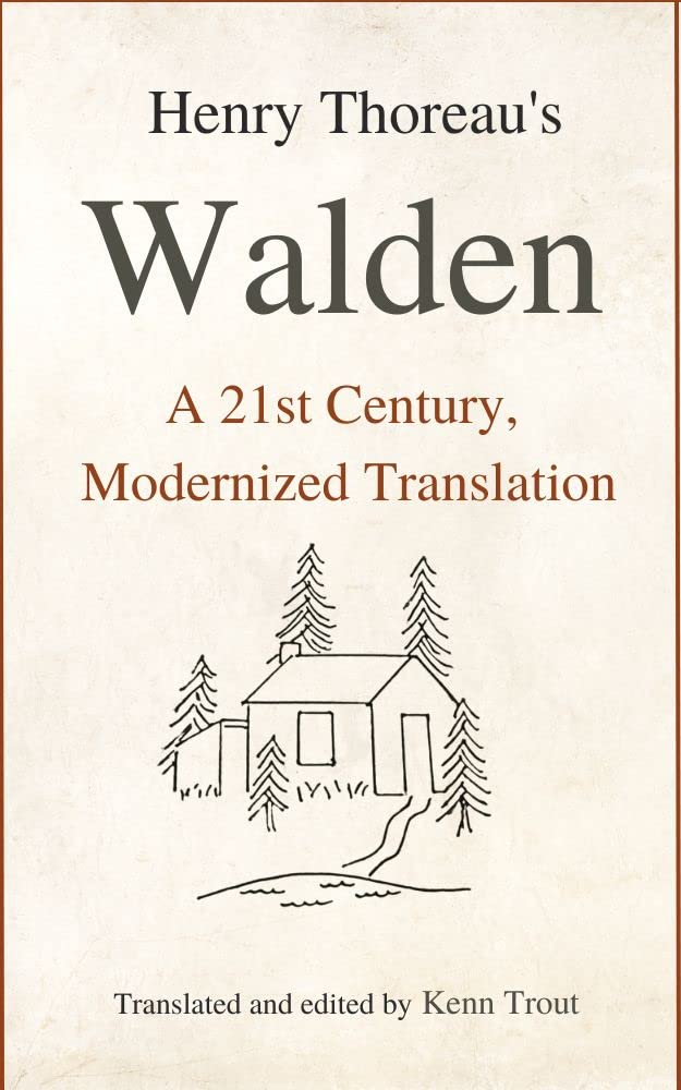 Walden (Translated): A 21st Century, Modernized Translation
