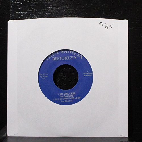 The Demolyrs / The Mistics / The 5 Discs / The Fascinators - My Girl / Big Brown Eyes / When I Found You / Love That Girl - 7" Vinyl 45 Record