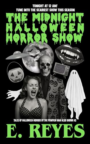 The Midnight Halloween Horror Show: Stories