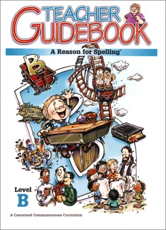 Reason for Spelling Level B Teacher Guidebook