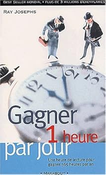 Mass Market Paperback Gagner une heure par jour (French Edition) [French] Book