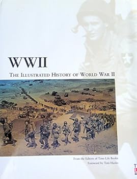 Wwii: The Illustrated History of World War II