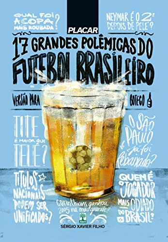 Livro Placar. 17 Grandes Polêmicas do Futebol Brasileiro