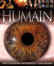 Download Être humain : Origines, anatomie, psychologie, culture PDF